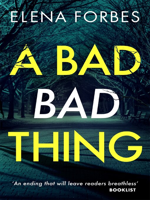 Title details for A Bad Bad Thing by Elena Forbes - Wait list